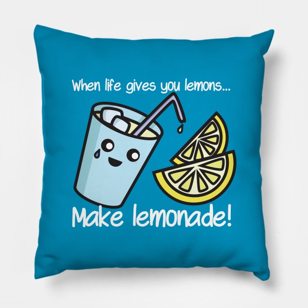 When life gives you lemons… make lemonade! Pillow by Lauramazing