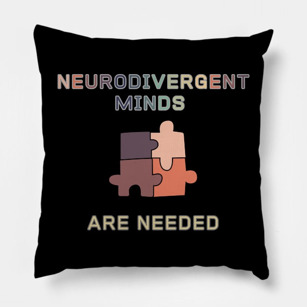 Neurodivergent Minds are Needed (two) Pillow by Clue Sky