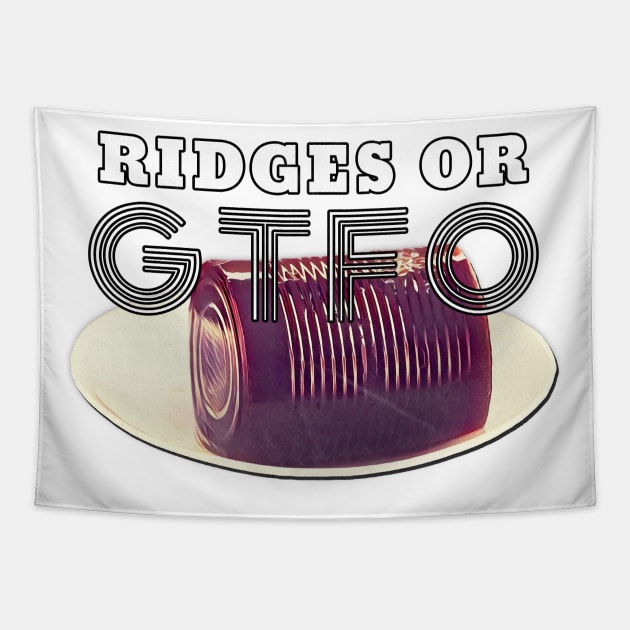 Thanksgiving Day Outfits Ridges or GTFO Tapestry by karutees