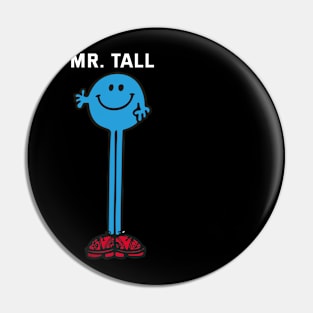 MR. TALL Pin