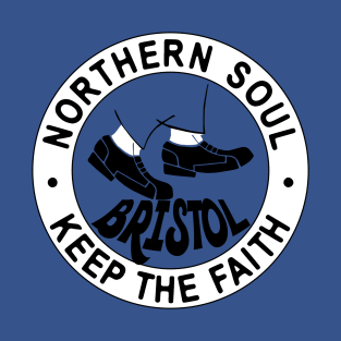 Northern Soul Bristol Keep the Faith Dancing feet T-Shirt