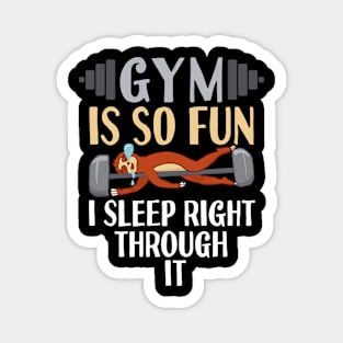 Gym Is So Fun Sloth Magnet