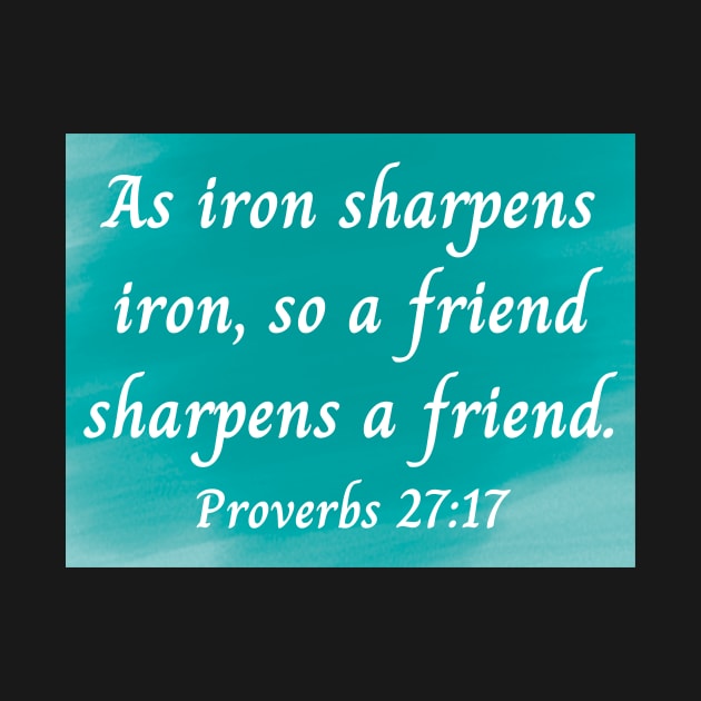 Bible Verse Proverbs 27:17 by Prayingwarrior