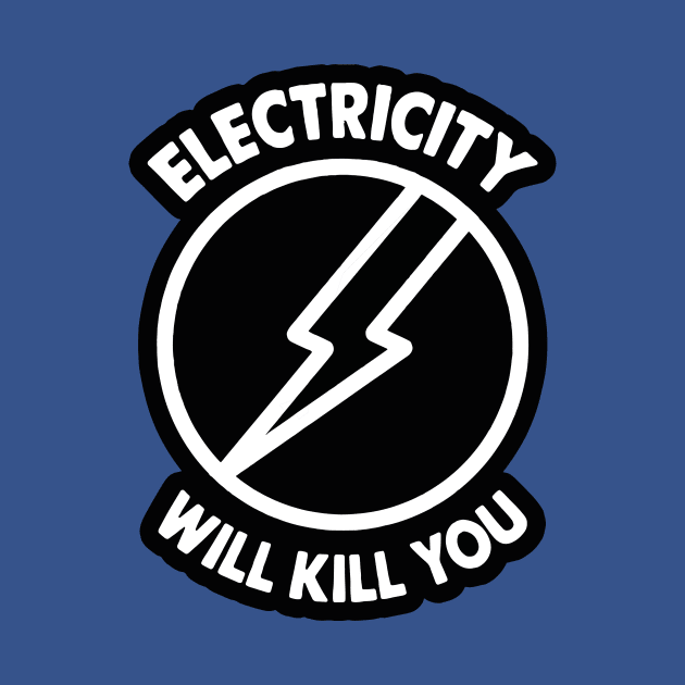 Electricity Will Kill You 1 by whodi sease