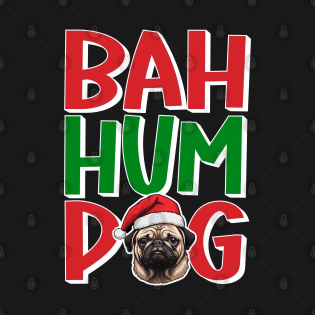 Bah Hum Pug - Santa Pug Face For Funny Pug Christmas by eighttwentythreetees