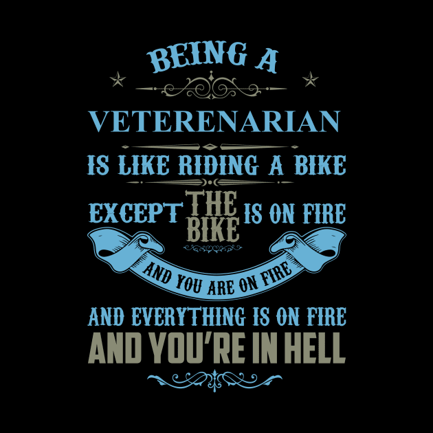 Being a VETERENARIAN is Like Riding a Bike Funny Gift by SweetMay