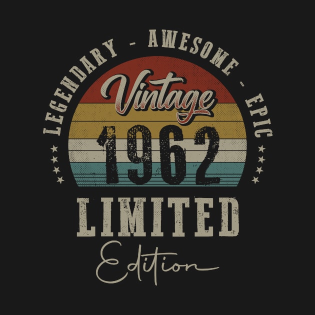 60 Years Old Vintage 1962 Limited Edition 60th Birthday by CreativeSalek