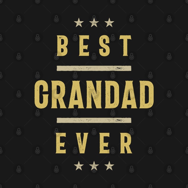 Mens Best Grandad Ever | Grandpa Gift by cidolopez