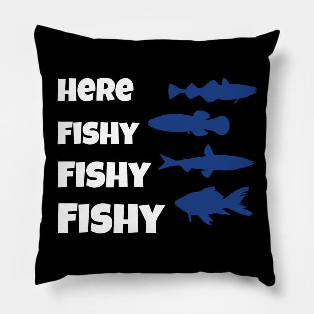 Funny Fisherman Gift Here Fishy Fishy Fishy Trout Pillow by fromherotozero