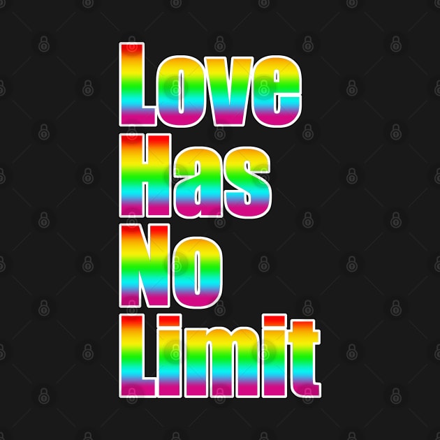 LGBT Love Has No Limit Rainbow by aaallsmiles