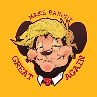 Make Parody Great Again T-Shirt