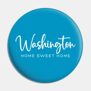 Washington: Home Sweet Home Pin