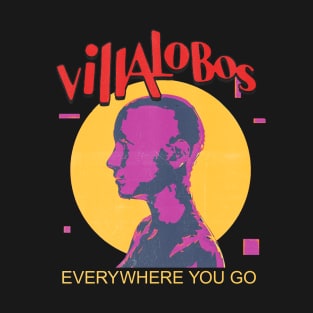 Villalobos Everywhere You Go T-Shirt