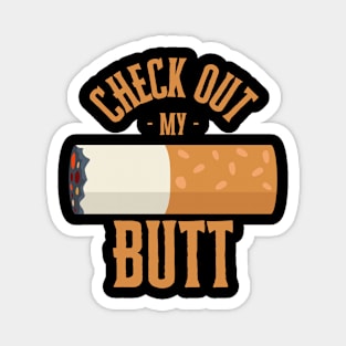 Check out my butt! Magnet