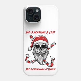 He's Making A List Phone Case