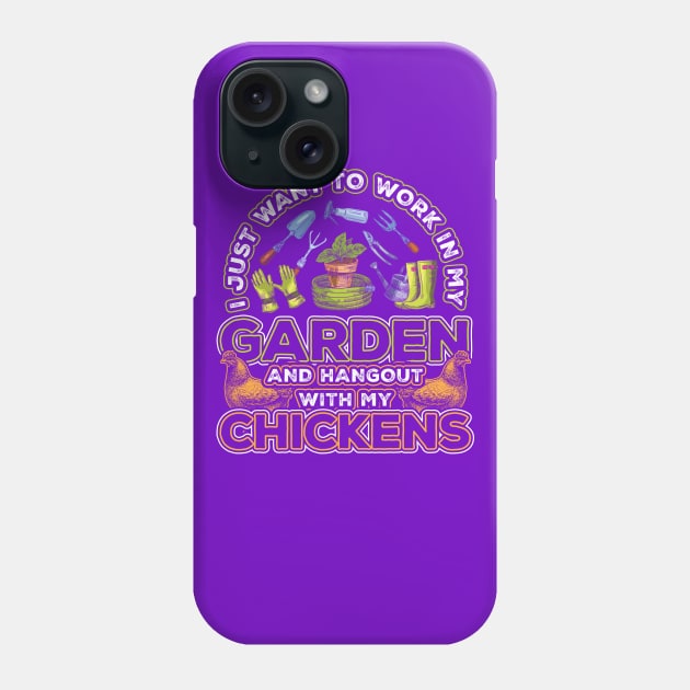 I just want to work in garden Phone Case by aneisha