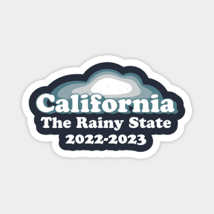 California Rainy State Vintage 2022 - 2023 Atmospheric Storm Rain Snow Floods Magnet