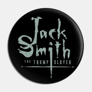 Jack Smith Series 3 by © Buck Tee Originals Pin