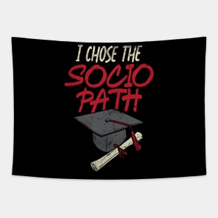 I Chose The Socio Path Tapestry