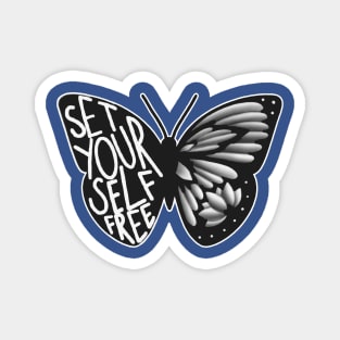 set yourself free butterfly 3 Magnet