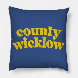 County Wicklow - Irish Pride Gift Design Pillow