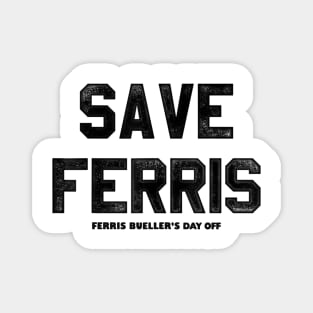 Save Ferris -80s Magnet