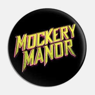 Mockery Manor Season 2 Logo Pin