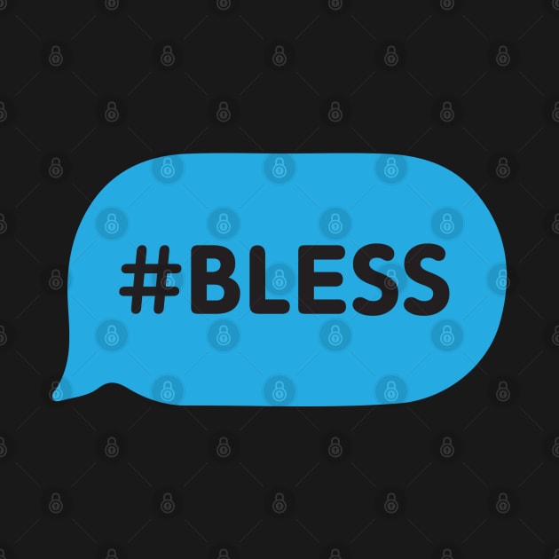 Hashtag Bless by CommonSans