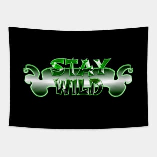 Stay wild Tapestry