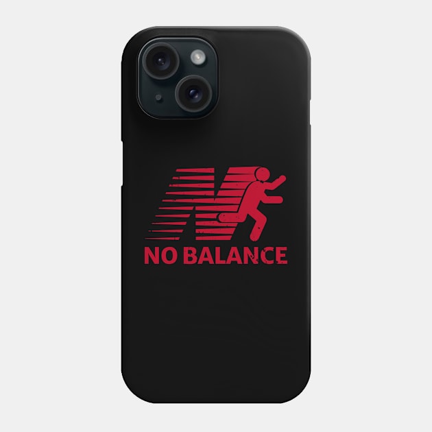 No Balance Running Vintage Phone Case by Mas To