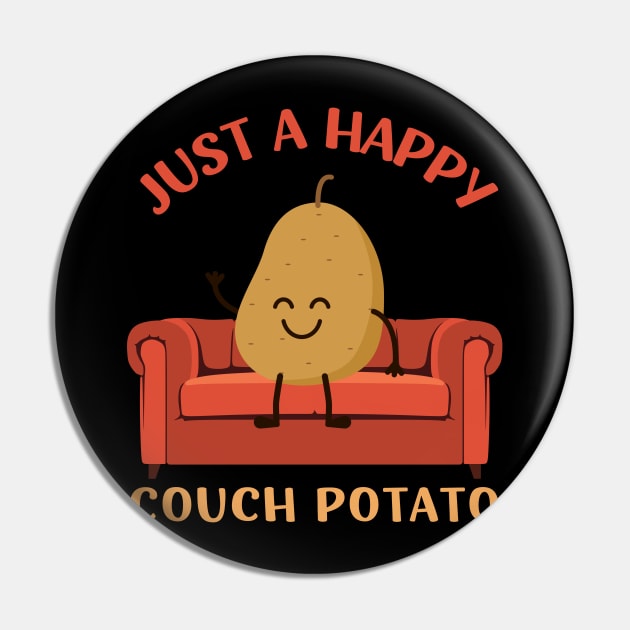 Just a happy Couch Potato Cute Funny Potato Lover Homebody I Love Potatoes funny Pin by BoogieCreates