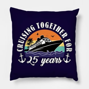 Cruising Together For 25 Years Wedding Anniversary Cruise Pillow