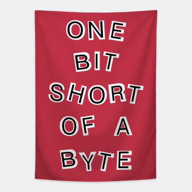 One Bit Short Computer White Text Tapestry by Barthol Graphics