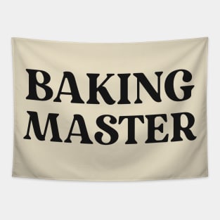 Baking Master Text Shirt for Bakers Simple Perfect Gift for Baking Favorite Hobby Shirt Bakery Gift Tapestry