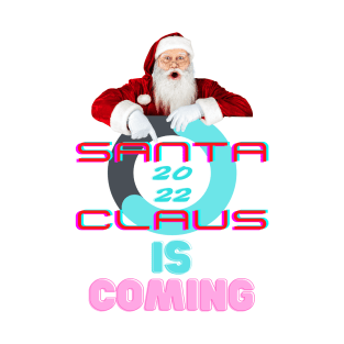 Santa Claus is coming #4 T-Shirt