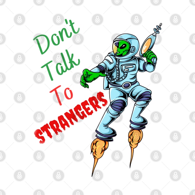 Don't talk to strangers -digital printa by Digital printa