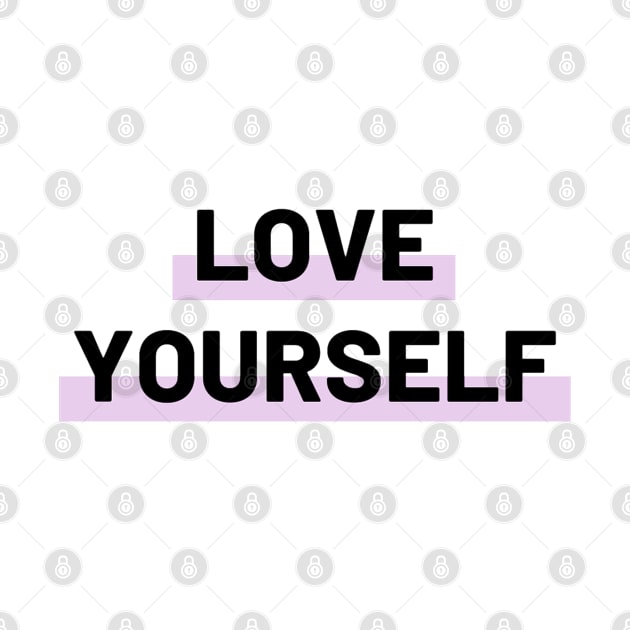 Love yourself by Kochu