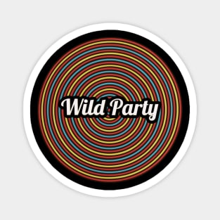 Wild Party / Funny Circle Style Magnet