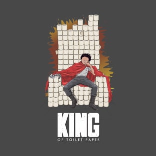 King of toilet paper T-Shirt