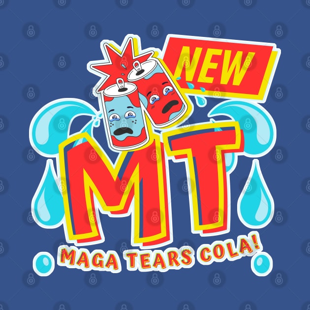 New MAGA Tears Cola! by TJWDraws