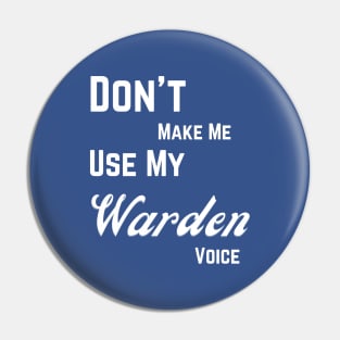 Warden funny Pin