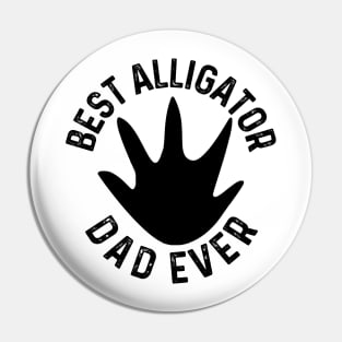 best alligator dad ever Pin