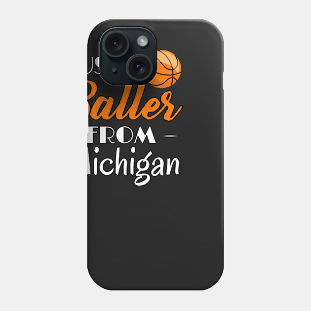 Just a Baller from Michigan Basketball Player T-Shirt Phone Case by GreenCowLand