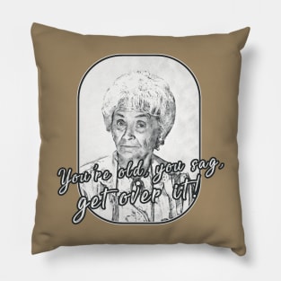 Golden Girls - Sophia Quote Sag Pillow