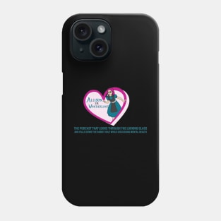 Allison in Wonderland Mental Health Podcast Phone Case