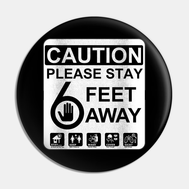 A Serious Warning(CAUTION, Please Stay 6 Feet Away) Pin by Malame