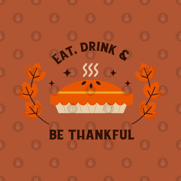 Eat Drink And Be Thankful by Family shirts