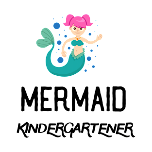 Back To School Trendy Mermaid Gift For Girls - Mermaid Kindergartener T-Shirt