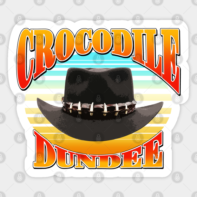 Crocodile Dundee Crocodile Dundee Sticker TeePublic