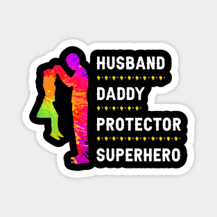 HUSBAND, DADDY, PROTECTOR, SUPERHERO Magnet